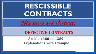 Rescissible Contracts Article 13801389 Defective ContractsObligations and Contracts [upl. by Iuqcaj594]