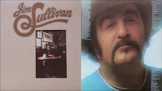 Jim Sullivan  Jim Sullivan Full Album 1972 [upl. by Tanny679]