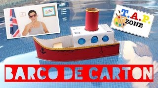 TAP ZONE  COMO HACER UN BARCO DE CARTON [upl. by Kifar614]