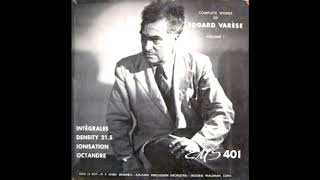 Edgard Varese  Complete Works of Edgard Varese Volume 1 1951 FULL ALBUM [upl. by Olram]