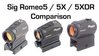 Sig Romeo5  Romeo5X  Romeo5XDR Comparison [upl. by Aldarcy]