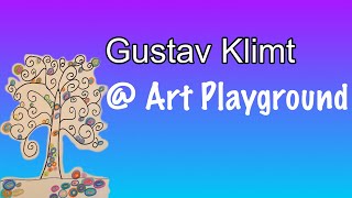 Gustav Klimt art projecthistory  Art Playground [upl. by Leuqim511]