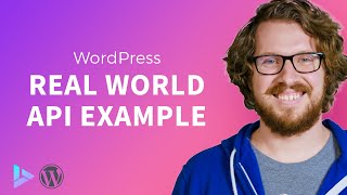 How To Interact With A Simple API in WordPress  Advanced WordPress Tutorial [upl. by Ardena]