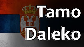 Serbian Folk Song  Tamo Daleko [upl. by Fidele]