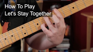 Lets Stay Together Al Green Guitar Lesson [upl. by Lehplar]