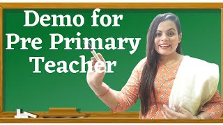 How to give Demo for Teacher Job  Demo for Pre Primary Teacher  Demo for Teaching Job [upl. by Ades138]