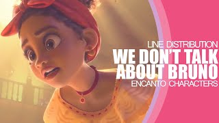 WE DON’T TALK ABOUT BRUNO  ENCANTOs CHARACTERS LINE DISTRIBUTION [upl. by Atilrep]