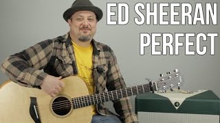 Ed Sheeran Perfect Guitar Lesson  Tutorial [upl. by Dougy737]