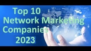 The top 10 network marketing companies 2024 [upl. by Alaehcim108]