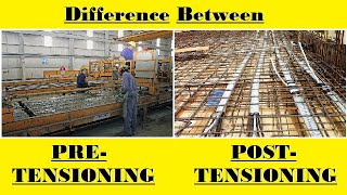 Pre Tensioning VS Post Tensioning [upl. by Nodanrb]