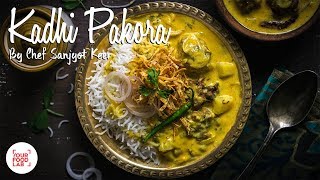 Punjabi Kadhi Pakora Recipe  Authentic Kadhi Pakora  Chef Sanjyot Keer [upl. by Adav]