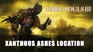 Dark Souls 3  Xanthous Ashes Location [upl. by Sileas772]