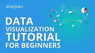 Data Visualization Tutorial For Beginners  Big Data Analytics Tutorial  Simplilearn [upl. by Mastic]