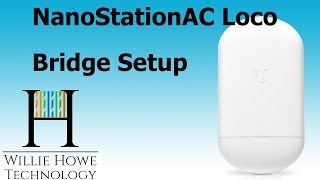 Ubiquiti NanoStation AC Loco Bridge Setup [upl. by The]