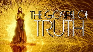 The Gospel Of Truth  Nag Hammadi Library Gnostic Scripture  full narration  Gnosticism Gnosis [upl. by Hogarth]