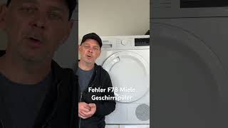 Fehler F78 Miele Geschirrspüler [upl. by Nemad]