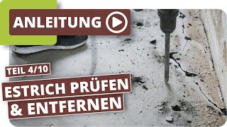 Estrich prüfen und entfernen  Altbausanieren Teil 410 [upl. by Janette880]