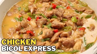 Chicken Bicol Express  Pinoy Recipes [upl. by Cori]