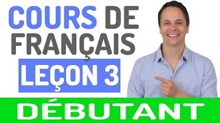 Cours de Français Gratuit pour Débutants 3 [upl. by Kier252]