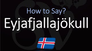 How to Pronounce Eyjafjallajökull EXPLAINED [upl. by Eeltrebor]