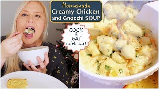 Creamy Chicken and Gnocchi Soup Mukbang Eating Show Cook and Eat with me [upl. by Rhett]