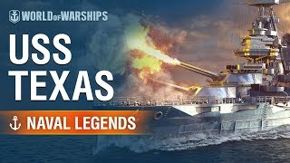 Naval Legends USS Texas  World of Warships [upl. by Blanchard]