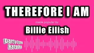 Billie Eilish  Therefore I Am Karaoke Version [upl. by Atnauqahs802]