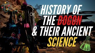 A History Of The Dogon amp Their Ancient Science [upl. by Nedra]