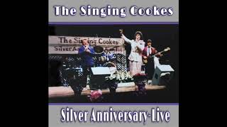 The Singing Cookes Silver Anniversary  Live 1987 [upl. by Larentia]