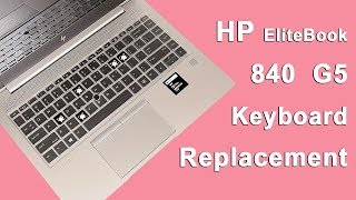 HP EliteBook G5 840 Keyboard Replacement [upl. by Onitnelav]