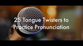 25 English Tongue Twisters Practice to Improve Pronunciation [upl. by Kriste]