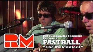 Fastball  quotThe Malcontentquot Official RMTV Acoustic [upl. by Eide181]