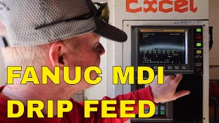 Fanuc OM MDI Basics Drip Feed and Programming [upl. by Annohsat]