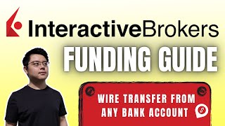 How to Deposit Money into Interactive Brokers  Foreign Telegraphic Transfer Bank Wire Tutorial [upl. by Gibeon]