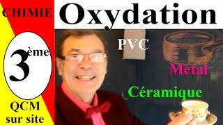 Oxydation des matériaux  Chimie 3ème [upl. by Dlnaod]