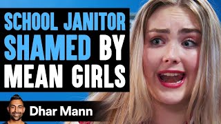 School Janitor Shamed By MEAN GIRLS Ft SSSniperWolf  Dhar Mann [upl. by Schroder]