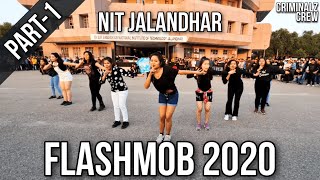 Flash Mob at Utkansh 2020 PART1  NIT Jalandhar  Punjab  CRIMINALZ CREW [upl. by Saxena997]