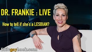 Lesbian Dating How to Tell If Shes a Lesbian  Dr Frankie Bashan PsyD [upl. by Livesay]