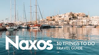 NAXOS Travel Guide Top 10 things to do 🇬🇷 [upl. by Premer]