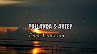 Yollanda amp Arief  Emas Hantaran  Video Lirik [upl. by Norret212]