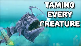 TAMING EVERY CREATURE IN ARK  ANGLERFISH  ARK SURVIVAL EVOLVED EP3 [upl. by Segal]