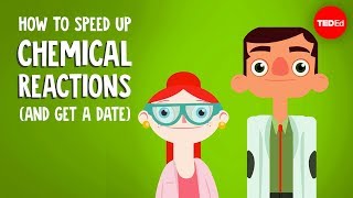 How to speed up chemical reactions and get a date  Aaron Sams [upl. by Esela]