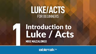 Luke Bible Study for Beginners – Mike Mazzalongo  BibleTalktv [upl. by Cesaro]