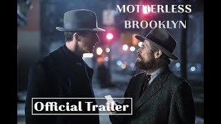 Motherless Brooklyn 2019  Official Trailer [upl. by Estis747]