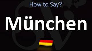 How to Pronounce München Munich [upl. by Aicilak340]