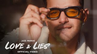 Jass Manak  Love amp Lies  Official Video [upl. by Hilel]