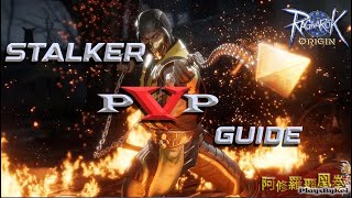 Stalker PVP Guide  Ragnarok Origin [upl. by Rumit]