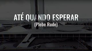 OBEY  Até Quando Esperar Plebe Rude [upl. by Caterina673]