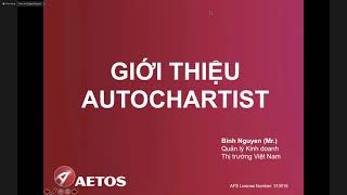 Hội thảo Trực tuyến Sử dụng Autochartist [upl. by Harrietta]