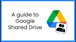 A guide to Google Shared Drive [upl. by Edelman]